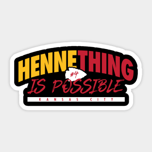 Hennething is Possible Sticker